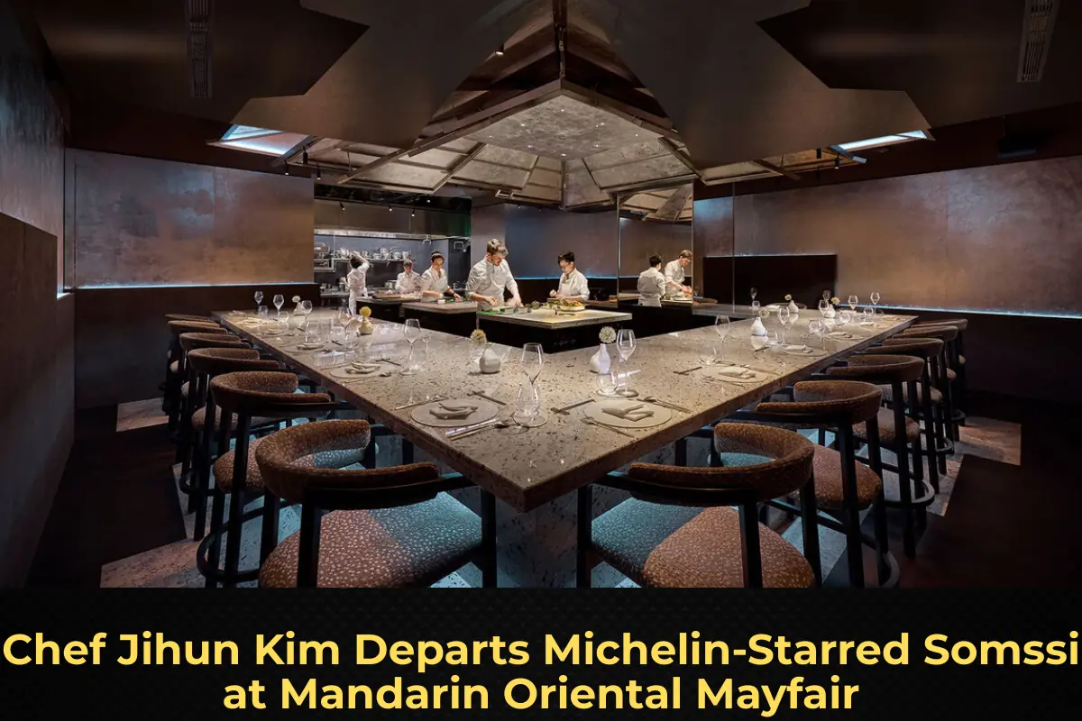 Chef Jihun Kim Departs Michelin-Starred Somssi at Mandarin Oriental Mayfair