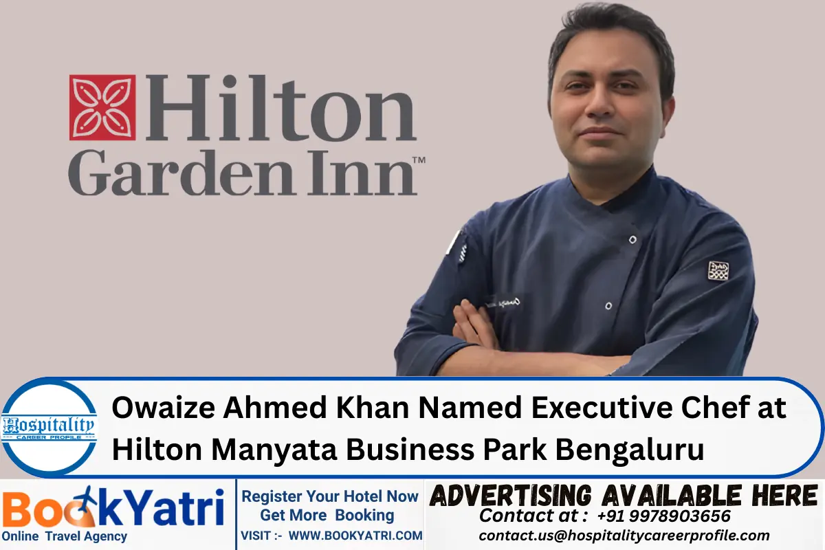 Owaize Ahmed Khan Named Executive Chef at Hilton Manyata Business Park Bengaluru