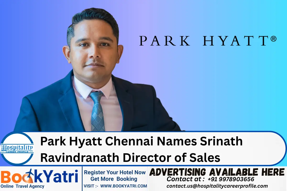 Park Hyatt Chennai Names Srinath Ravindranath Director of Sales
