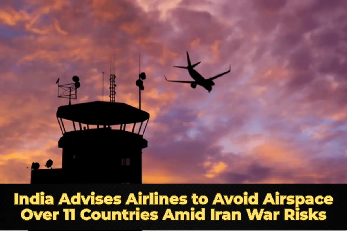 India Advises Airlines to Avoid Airspace Over 11 Countries Amid Iran War Risks