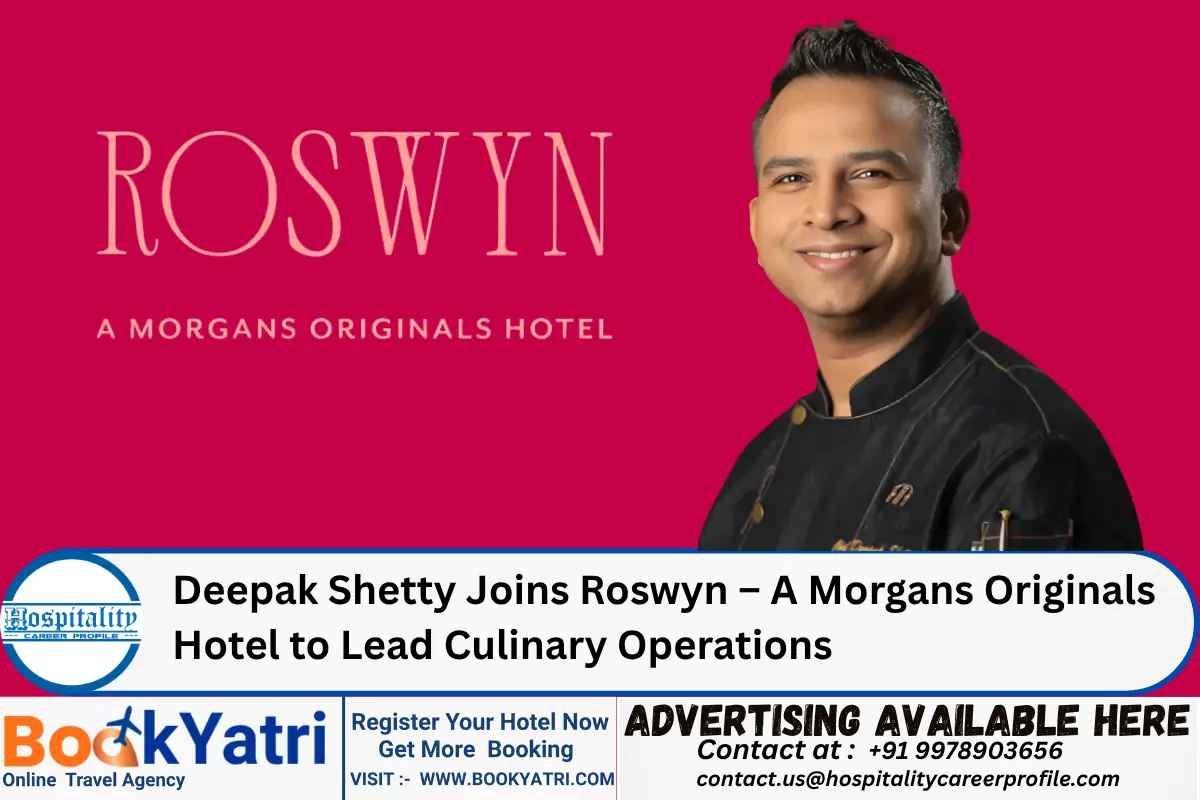 Deepak Shetty Joins Roswyn – A Morgans Originals Hotel to Lead Culinary Operations