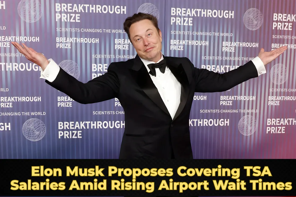Elon Musk Proposes Covering TSA Salaries Amid Rising Airport Wait Times