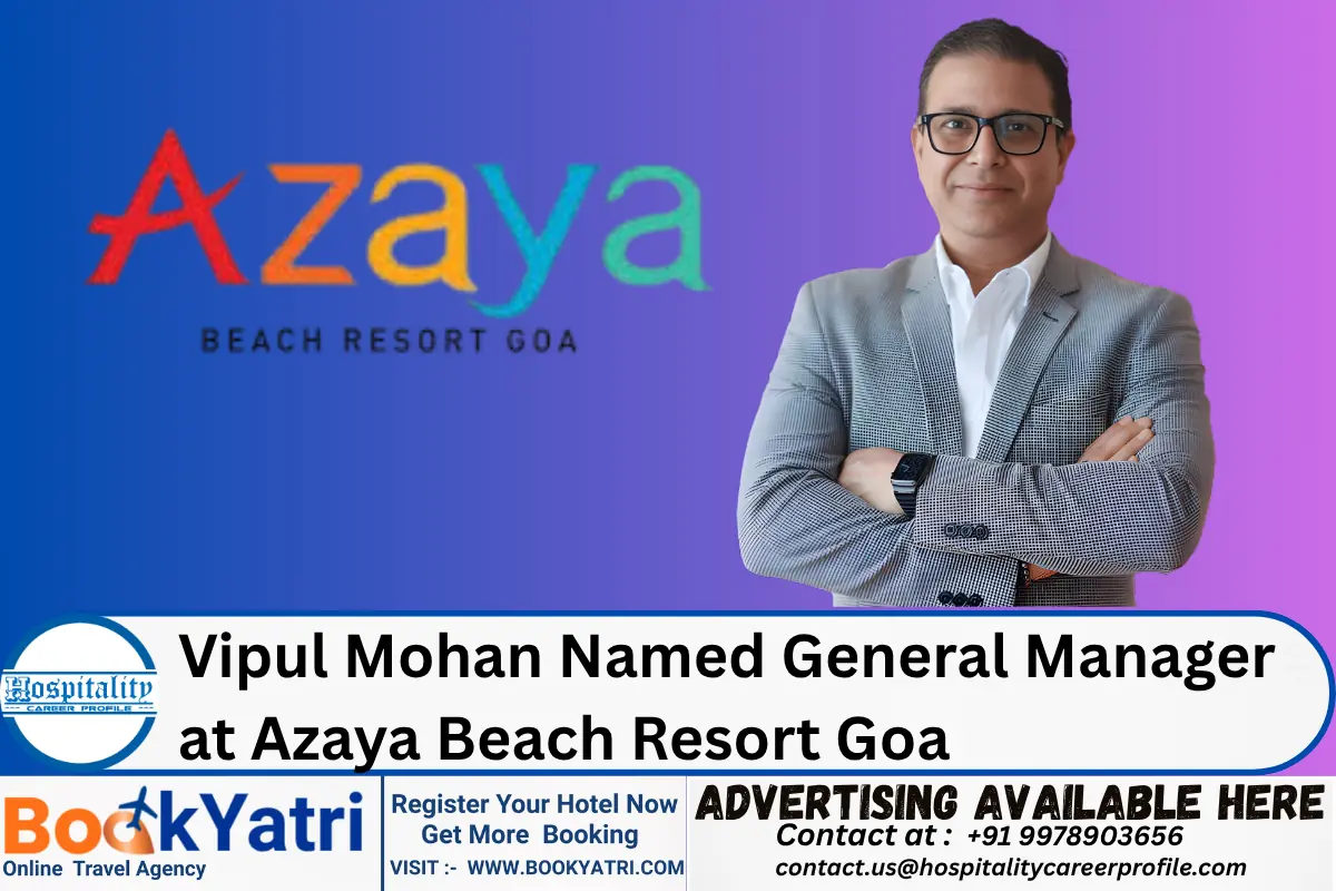 Vipul Mohan Named General Manager at Azaya Beach Resort Goa