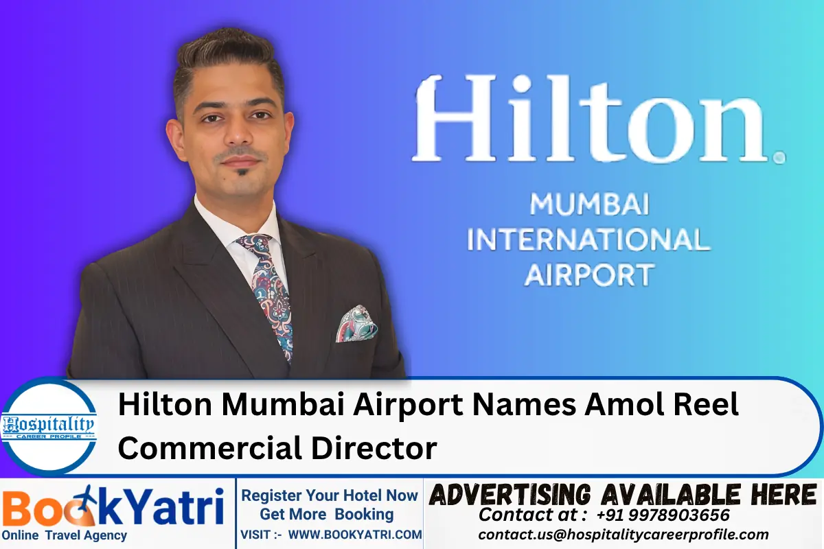 Hilton Mumbai Airport Names Amol Reel Commercial Director