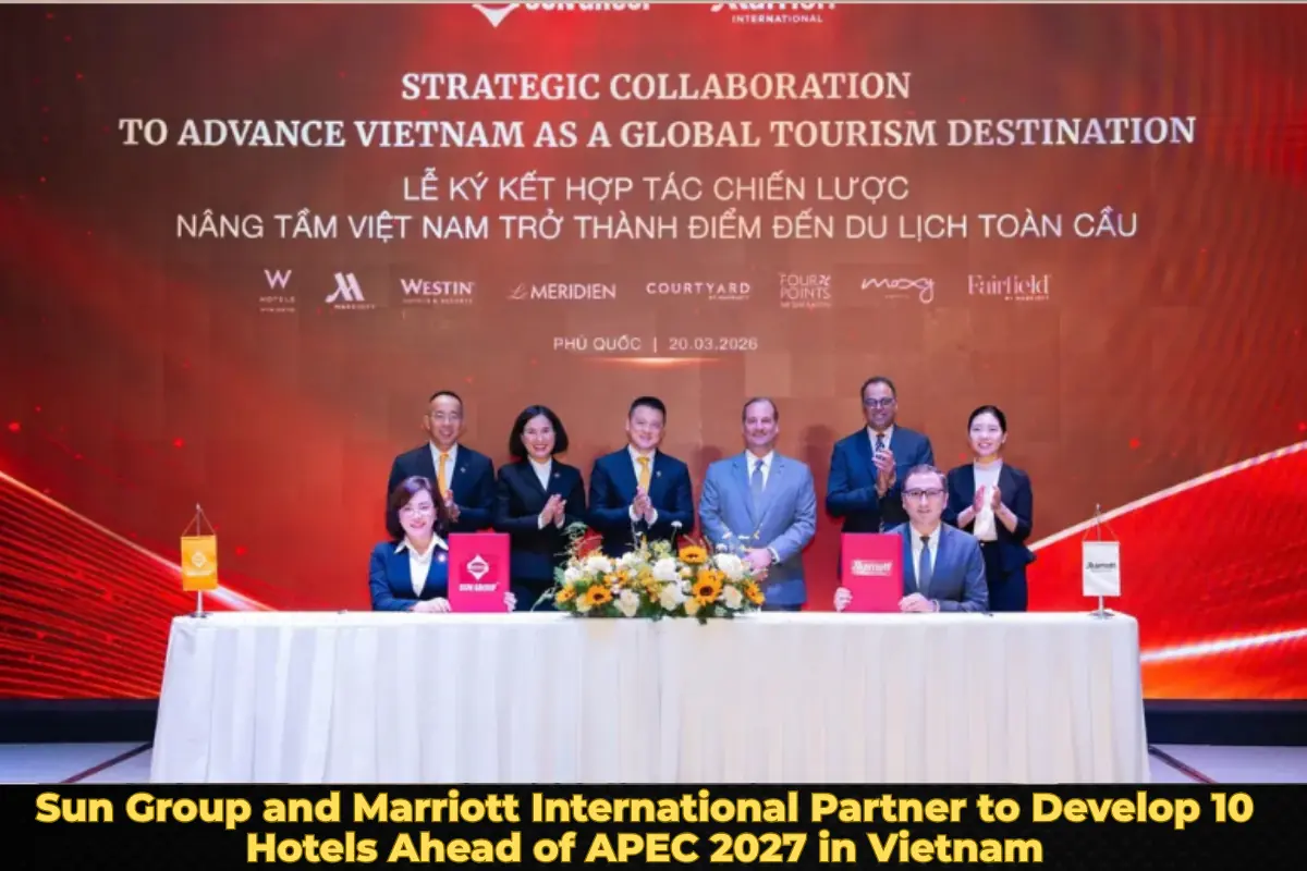 Sun Group and Marriott International Partner to Develop 10 Hotels Ahead of APEC 2027 in Vietnam