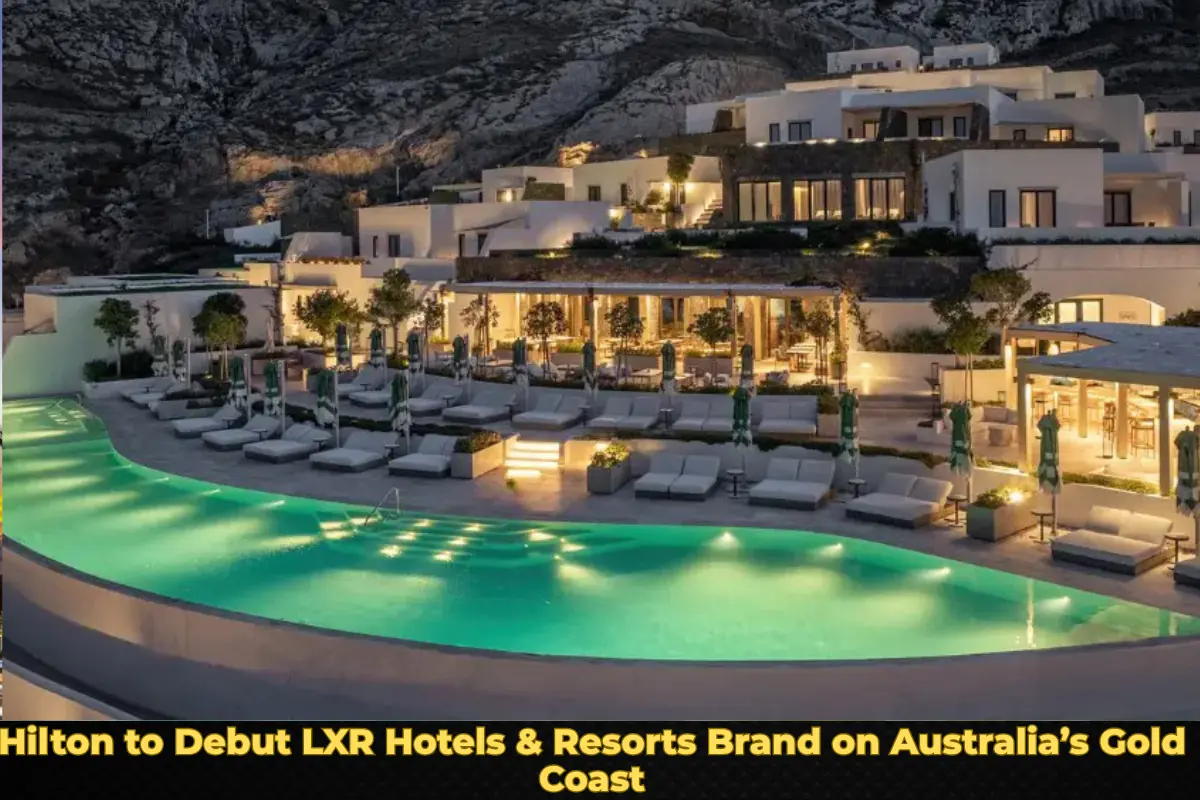 Hilton to Debut LXR Hotels & Resorts Brand on Australia’s Gold Coast