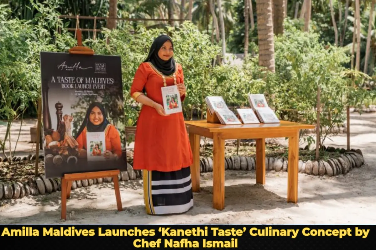 Amilla Maldives Launches ‘Kanethi Taste’ Culinary Concept by Chef Nafha Ismail