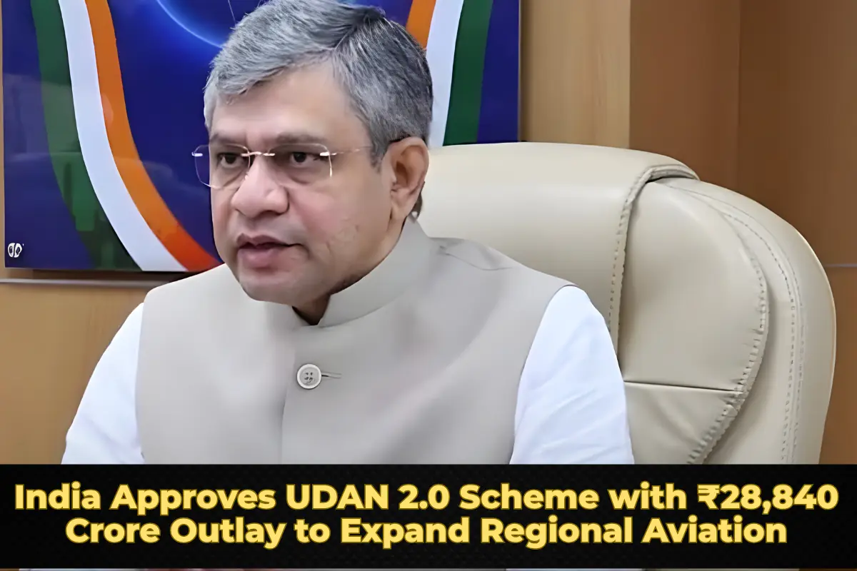 India Approves UDAN 2.0 Scheme with ₹28,840 Crore Outlay to Expand Regional Aviation