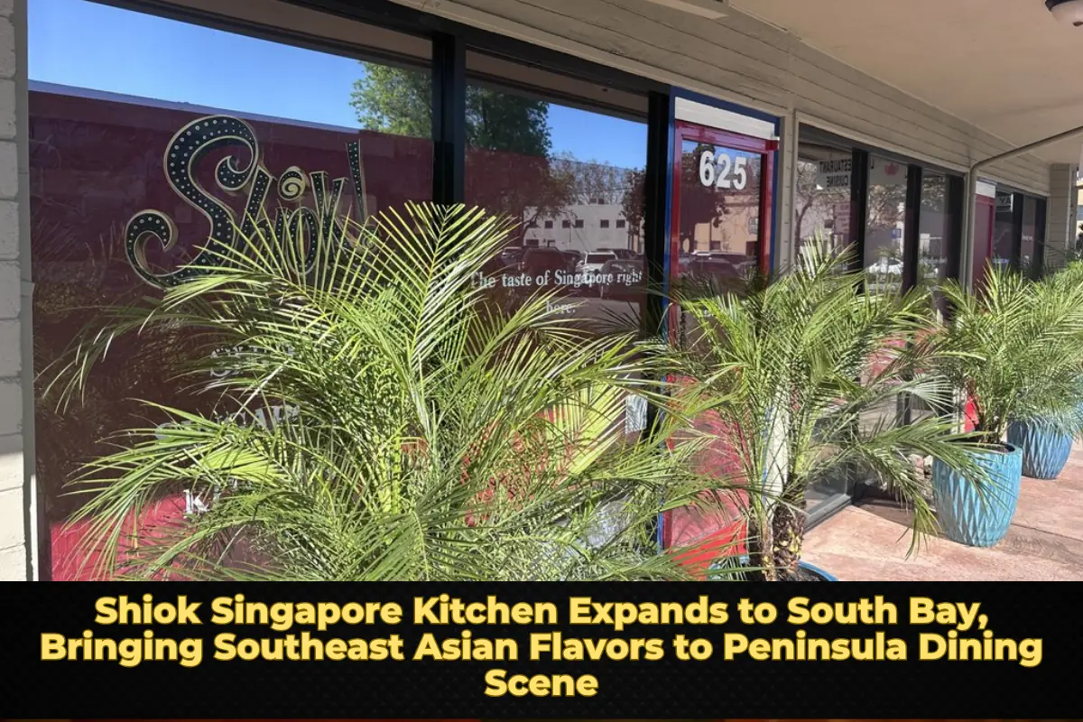 Shiok Singapore Kitchen Expands to South Bay, Bringing Southeast Asian Flavors to Peninsula Dining Scene