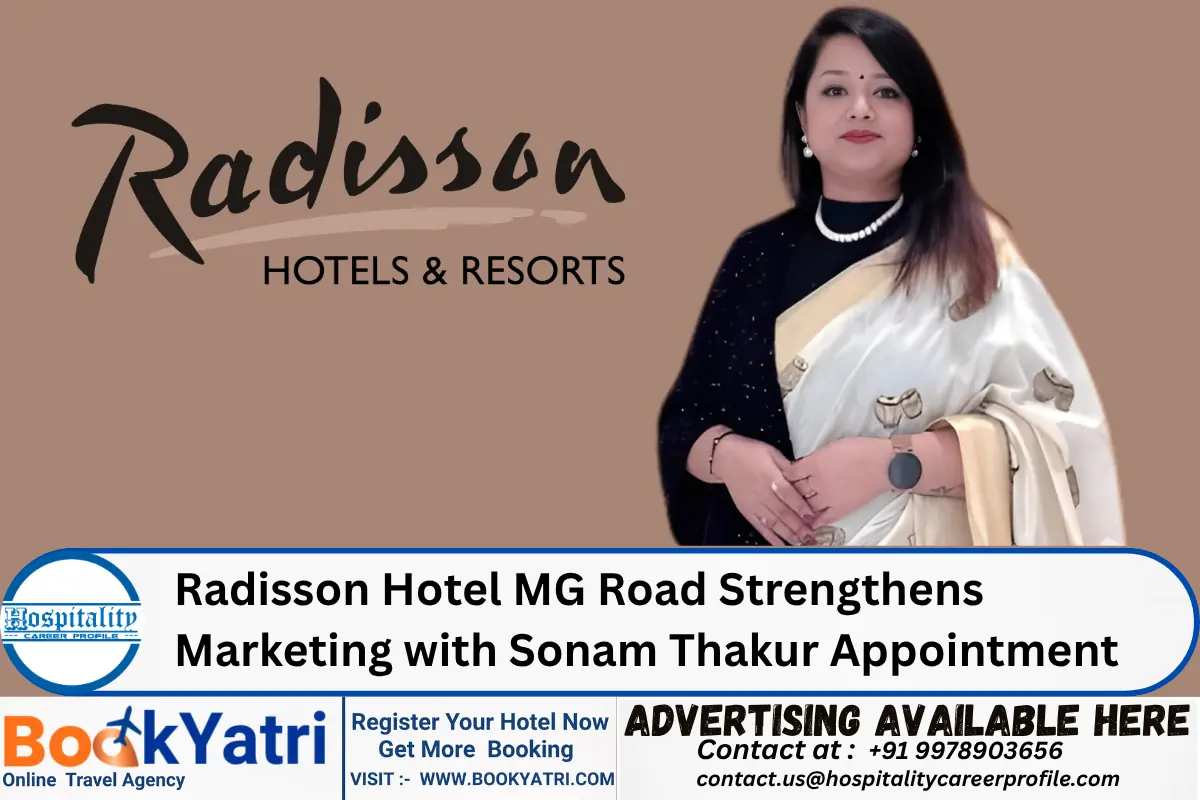 Radisson Hotel MG Road Strengthens Marketing with Sonam Thakur Appointment