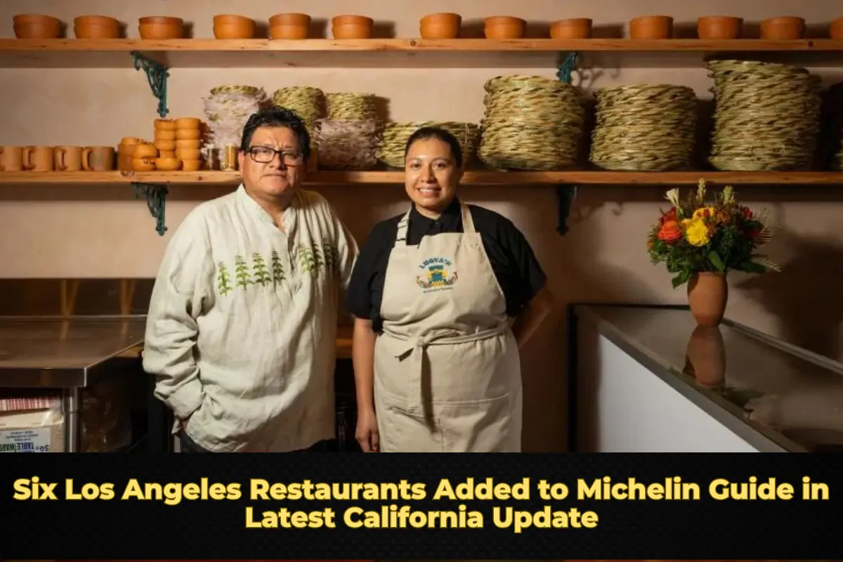 Six Los Angeles Restaurants Added to Michelin Guide in Latest California Update