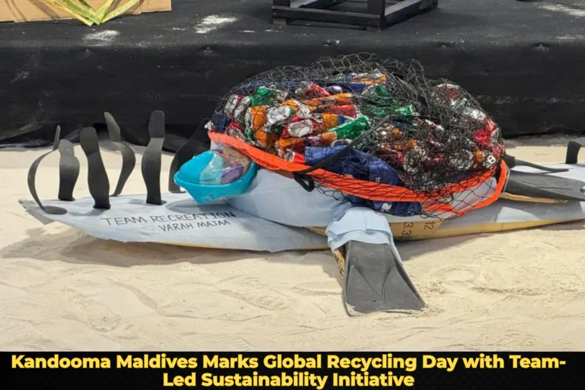 Kandooma Maldives Marks Global Recycling Day with Team-Led Sustainability Initiative