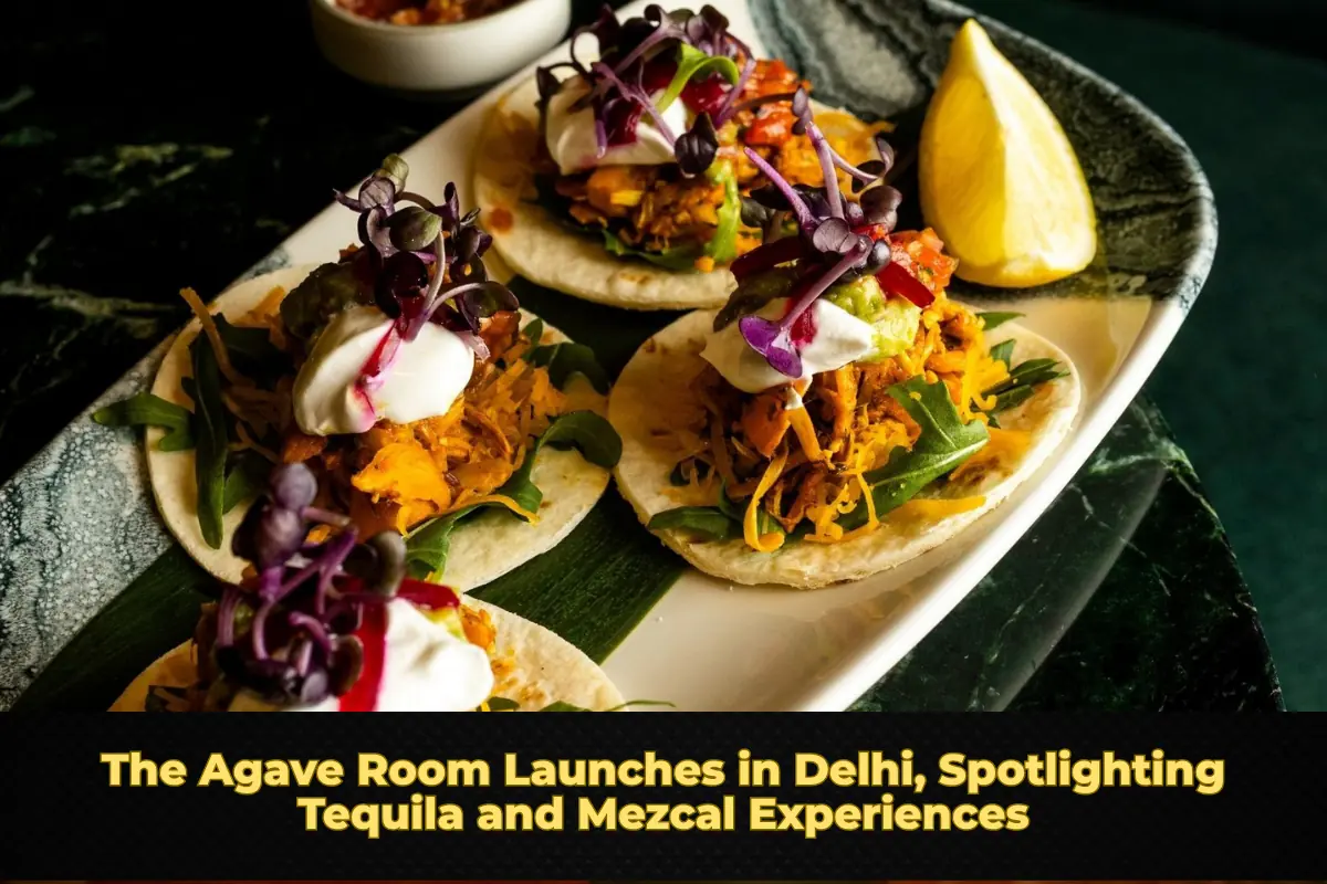 The Agave Room Launches in Delhi, Spotlighting Tequila and Mezcal Experiences