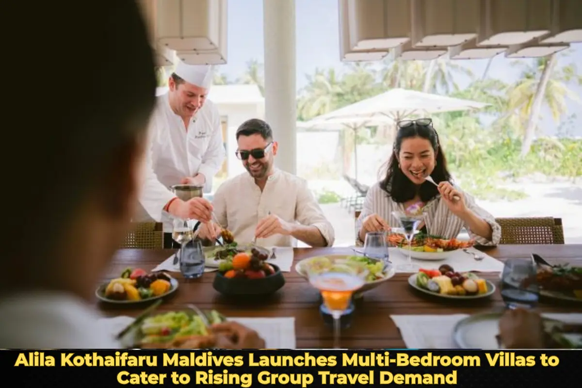 Alila Kothaifaru Maldives Launches Multi-Bedroom Villas to Cater to Rising Group Travel Demand