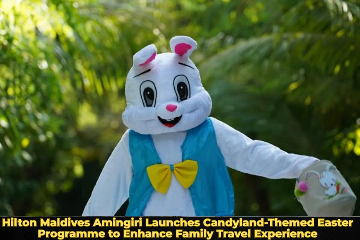 Hilton Maldives Amingiri Launches Candyland-Themed Easter Programme to Enhance Family Travel Experience