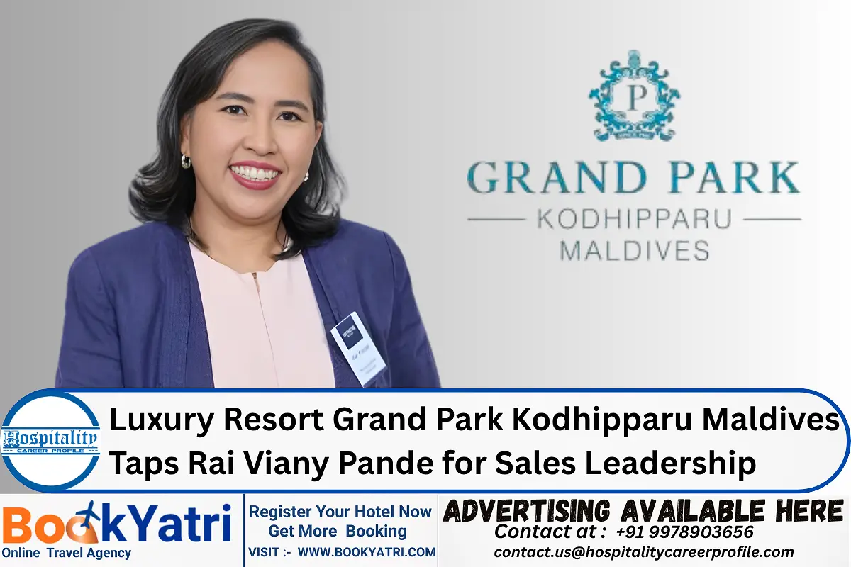 Luxury Resort Grand Park Kodhipparu Maldives Taps Rai Viany Pande for Sales Leadership