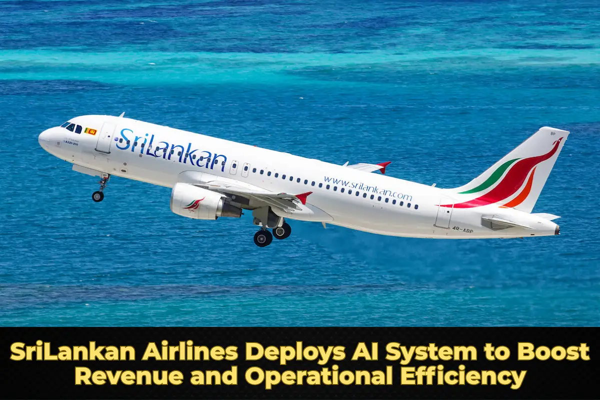 SriLankan Airlines Deploys AI System to Boost Revenue and Operational Efficiency
