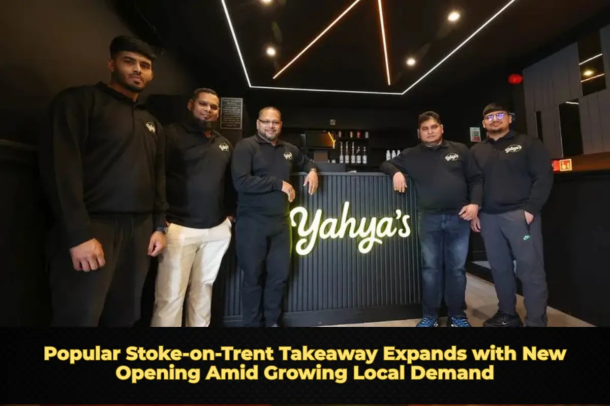 Popular Stoke-on-Trent Takeaway Expands with New Opening Amid Growing Local Demand