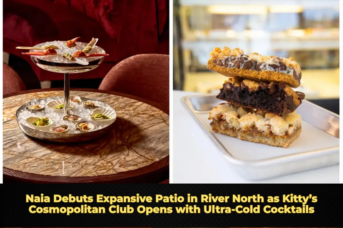 Naia Debuts Expansive Patio in River North as Kitty’s Cosmopolitan Club Opens with Ultra-Cold Cocktails