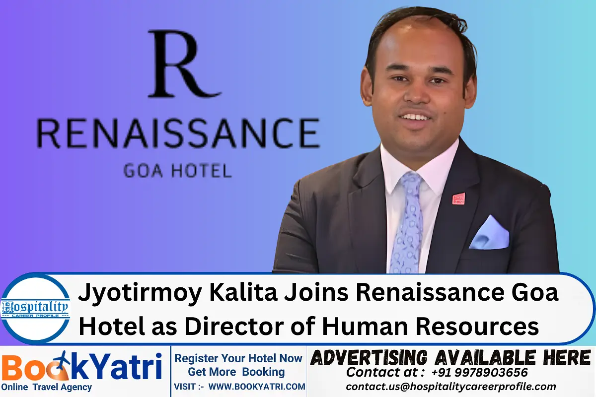 Jyotirmoy Kalita Joins Renaissance Goa Hotel as Director of Human Resources