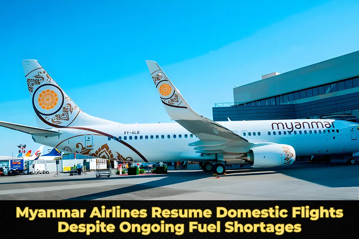 Myanmar Airlines Resume Domestic Flights Despite Ongoing Fuel Shortages