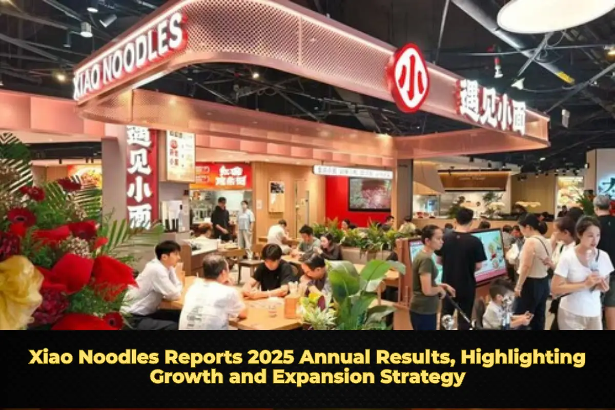 Xiao Noodles Reports 2025 Annual Results, Highlighting Growth and Expansion Strategy