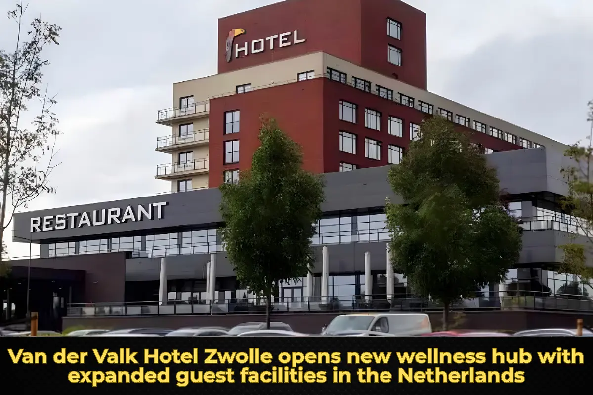Van der Valk Hotel Zwolle opens new wellness hub with expanded guest facilities in the Netherlands