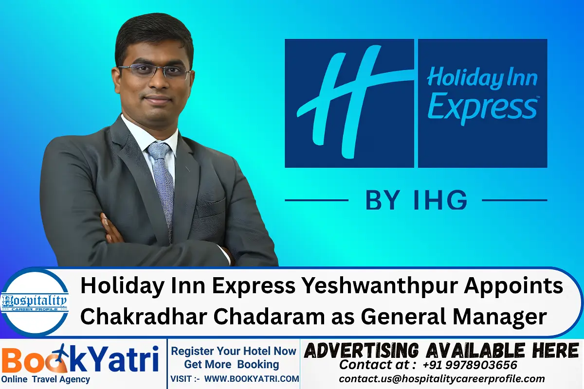 Holiday Inn Express Yeshwanthpur Appoints Chakradhar Chadaram as General Manager