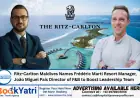 Ritz-Carlton Maldives Names Frédéric Marti Resort Manager, João Miguel Pais Director of F&B to Boost Leadership Team