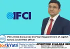 IFCI Limited Announces One-Year Reappointment of Jagdish Garwal as Chief Risk Officer
