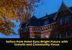 Sefton Park Hotel Eyes Bright Future with Growth and Community Focus