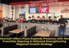 Mountain Mike’s Pizza Expands Presence with New Franchise Opening in Edmond Strengthening Regional Growth Strategy
