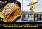 Crest Taco Kiosk Revives Iconic Hillcrest Landmark with Fresh Vision and Community Focus