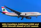 MEA Considers Additional A320 and A330 Aircraft Ahead of LCC Launch