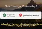 dailypoint™ Partners with Global Hotel Alliance to Enhance Loyalty Data Capabilities