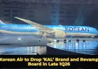 Korean Air to Drop ‘KAL’ Brand and Revamp Board in Late 1Q26