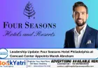 Leadership Update: Four Seasons Hotel Philadelphia at Comcast Center Appoints Marek Abraham