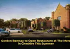 Gordon Ramsay to Open Restaurant at The Mere in Cheshire This Summer