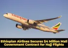 Ethiopian Airlines Secures $4 Million Mali Government Contract for Hajj Flights