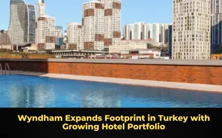 Wyndham Expands Footprint in Turkey with Growing Hotel Portfolio