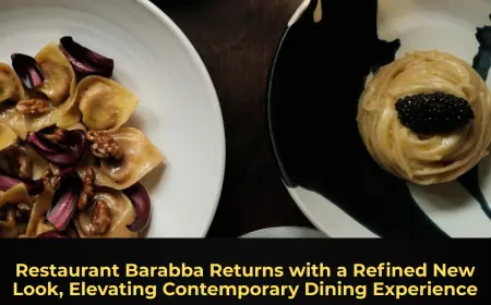 Restaurant Barabba Returns with a Refined New Look, Elevating Contemporary Dining Experience