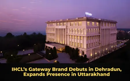 IHCL’s Gateway Brand Debuts in Dehradun, Expands Presence in Uttarakhand