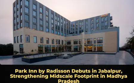 Park Inn by Radisson Debuts in Jabalpur, Strengthening Midscale Footprint in Madhya Pradesh