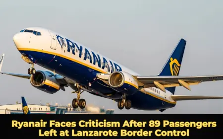 Ryanair Faces Criticism After 89 Passengers Left at Lanzarote Border Control