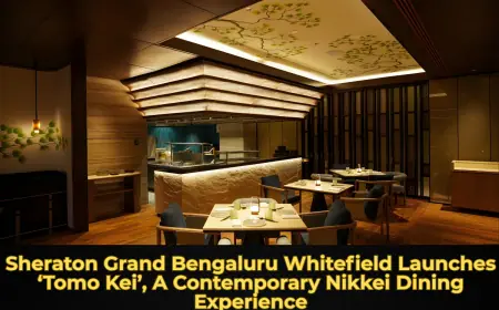 Sheraton Grand Bengaluru Whitefield Launches ‘Tomo Kei’, A Contemporary Nikkei Dining Experience