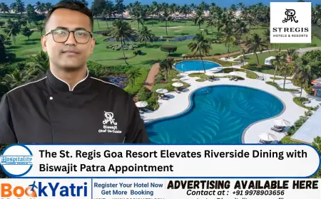 The St. Regis Goa Resort Elevates Riverside Dining with Biswajit Patra Appointment