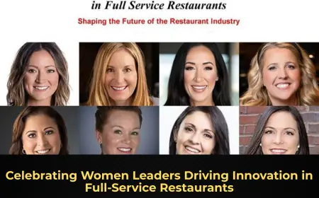 Celebrating Women Leaders Driving Innovation in Full-Service Restaurants
