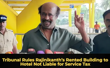 Tribunal Rules Rajinikanth’s Rented Building to Hotel Not Liable for Service Tax