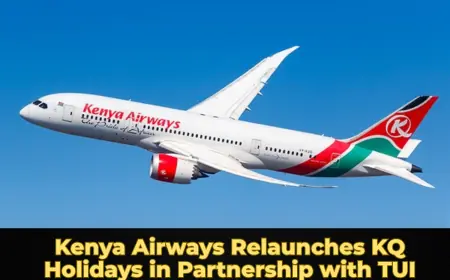 Kenya Airways Relaunches KQ Holidays in Partnership with TUI