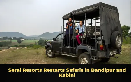 Serai Resorts Restarts Safaris in Bandipur and Kabini
